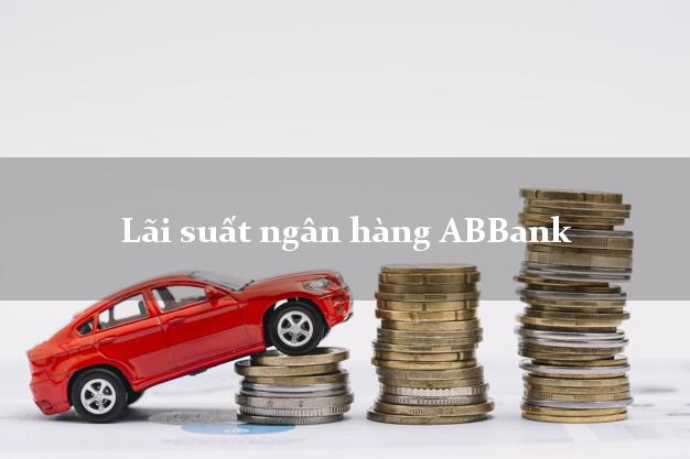 Lãi suất ngân hàng ABBank